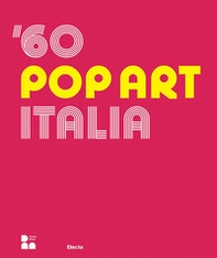 '60 pop art Italia. Ediz. italiana e inglese - Librerie.coop