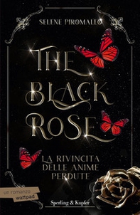 La rivincita delle anime perdute. The black rose - Vol. 4 - Librerie.coop