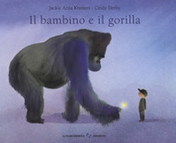 Il bambino e il gorilla - Librerie.coop