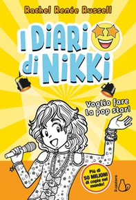 Voglio fare la popstar! I diari di Nikki - Librerie.coop