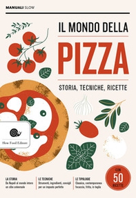 Il mondo della pizza. Storia, tecniche, ricette - Librerie.coop