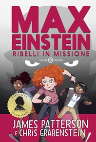 Max Einstein. Ribelli in missione - Librerie.coop