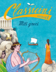Miti greci. Classicini - Librerie.coop