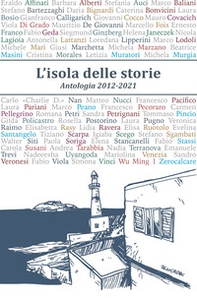 L'isola delle storie. Antologia 2012-2021 - Librerie.coop