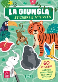 La giungla. Stickers e attività - Librerie.coop
