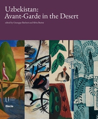 Uzbekistan: Avant-garde in the desert - Librerie.coop