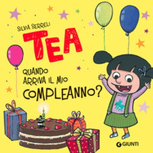 Quando arriva il mio compleanno? Tea - Librerie.coop