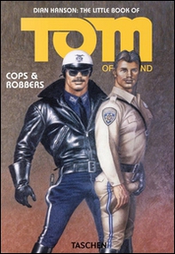 The little book of Tom of Finland: cops & robbers. Ediz. inglese, francese e tedesca - Librerie.coop