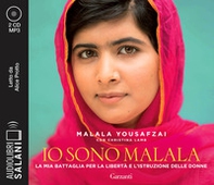 Io sono Malala. La mia battaglia per la libertà e l'istruzione delle donne letto da Alice Protto. Audiolibro. CD Audio formato MP3 - Librerie.coop