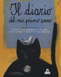 Il diario del mio primo anno. Liberamente tratto da «Storia di una gabbianella e del gatto che le insegnò a volare» di Luis Sepúlveda - Librerie.coop