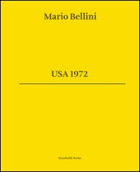 Mario Bellini. USA 1972. Ediz. italiana e inglese - Librerie.coop