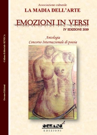 Emozioni in versi. Antologia. Concorso internazionale di poesia. 4ª edizione 2019 - Librerie.coop