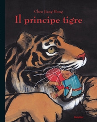 Il principe tigre - Librerie.coop