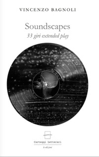 Soundscapes. 33 giri extended play - Librerie.coop