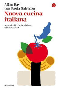 Nuova cucina italiana. 1400 ricette fra tradizione e innovazione - Librerie.coop