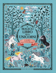 Il magico libro degli unicorni. L'albo da colorare - Librerie.coop