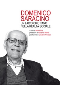 Domenico Saracino. Un laico cristiano nella realtà sociale - Librerie.coop