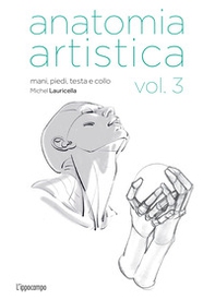 Anatomia artistica - Vol. 3 - Librerie.coop