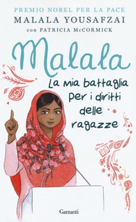 Malala. La mia battaglia per i diritti delle ragazze - Librerie.coop