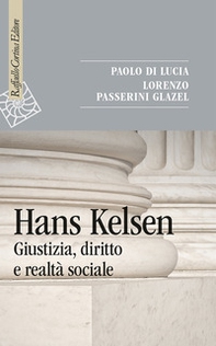 Hans Kelsen. Giustizia, diritto e realtà sociale - Librerie.coop