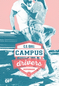 Supermad. Campus drivers - Vol. 1 - Librerie.coop